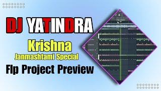 DJ YATINDRA !!  Krishna Janmashtami Special !! Flp Project !! Cg Flp Project Preview !! DJ G2A !!