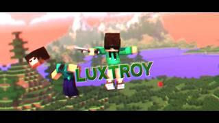 .Luxtroy ~ fantro.oil ~ ft. PucciFX (Pucci is the best intro designer)