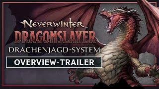 Neverwinter: Dragonslayer | Drachenjagd-System Overview-Trailer