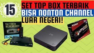 Rekomendasi 15 Set Top Box Murah Terbaik 2021 Dan Harganya, Bisa Nonton Channel Luar Negeri!