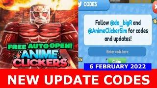 NEW UPDATE CODES [FREE AUTO OPEN] ALL CODES! Anime Clicker Simulator ROBLOX | February 6, 2022