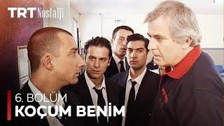 Koçum Benim 6. Bölüm