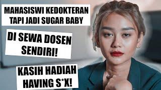 PENGALAMAN MENJADI SEORANG "SUGAR BABY"