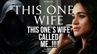 This One's Wife Called ME!  (Meghan Markle)