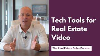 Real Estate Video Tech Tools