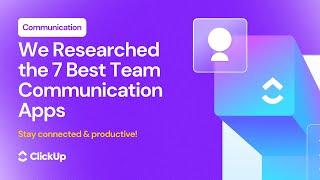 We Researched the 7 Best Team Communication Apps for 2025: Top Picks for Productive Teams