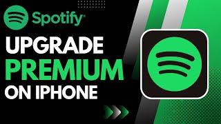 How to Upgrade Spotify Premium on iPhone !