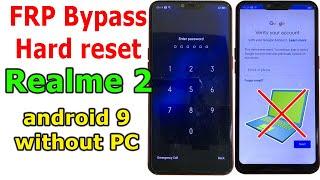 Realme 2 Android 9 How to Hard reset/FRP Bypass/Google Account Lock without PC