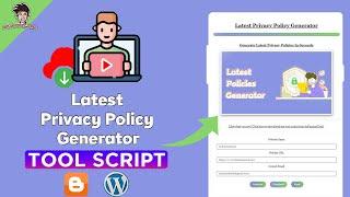Latest Privacy Policy Generator Tool Script For Blogger/WordPress