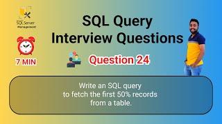 SQL Query Interview Questions 24 | Write an SQL query to fetch the first 50% of records from a table