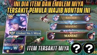 ITEM MIYA TERSAKIT BIKIN MIYA OVER POWER AUTO DAPAT MANIAC DAN SAVAGE! | TOP GLOBAL 1 MIYA - MLBB