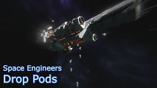 Space Engineers - Drop Pod Deployment