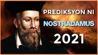 7 Nakakagimbal na Hula at Prediksyon ni NOSTRADAMUS Ngayon 2021