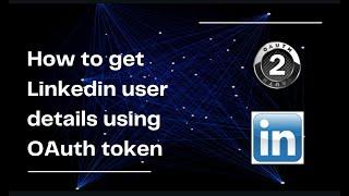 How to get Linkedin user details using OAuth token | Userinfo API