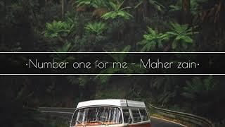 Number one for me - Maher Zain | lyrics dan terjemahan Indonesia