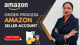 How to Process Amazon Orders - Order Processing Guide - Schedule Amazon Orders #Amazon #orderprocess