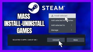 How to Mass Install - Uninstall Games on Steam