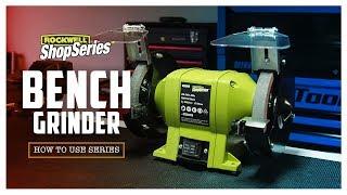 How to use a Bench Grinder