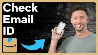 How To Check Email ID On Amazon Account