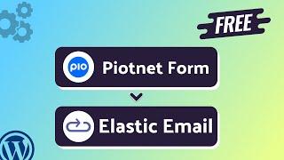 Integrating Piotnet Forms with Elastic Email  Using Bit Integrations Plugin