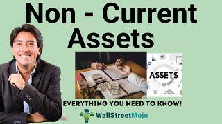 Non - Current Assets | Definition | 3 Types of Non-Current Assets