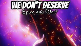 The Anime Community DOESN'T DESERVE Spice and Wolf & Episode 12 Proves It ‼️