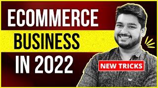 Ecommerce Business in 2022 | 6 New Tricks | Hindi