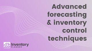 Advanced Forecasting & Inventory Control | Inventory Planner | Demand Forecasting for eCommerce