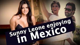 Sunny Leone enjoying in Mexico..VIdeo Viral