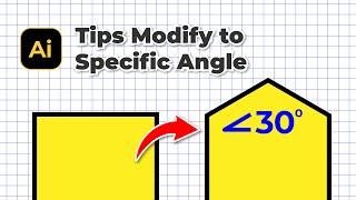 Useful Tips! Modify Shape to Specific Angle in Illustrator