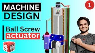 How to Design Ball Screw Linear actuator in SolidWorks