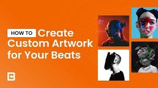 How to Create Custom Artwork for your Beats