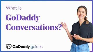 What Is GoDaddy Conversations? Your All-in-One Communications Hub