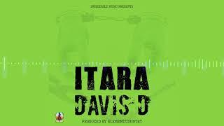 ITARA By DAVIS D Official Audio