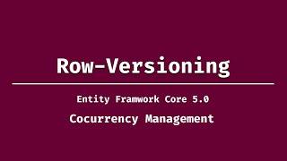 Concurrency management using  row version