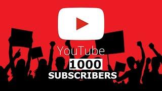 Got First 1000 Subscribers in Youtube !!!!