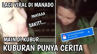 VIRAL VIDEO DI KUBURAN MANADO | KUBUR MANADO VIRAL DI TIKTOK