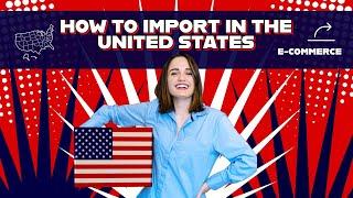 How to Import Goods into the United States (eCommerce)