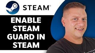 How to Enable Steam Guard | Steam Tutorial 2024