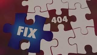 How to fix Error 404, Error 404 resolved, 10 fixes for error 404