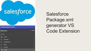 Salesforce Package.xml generator VS Code Extension