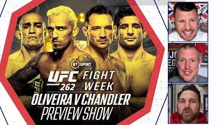 Fight Week: UFC 262 Preview Show | Oliveira v Chandler | Who will take Khabib's crown?