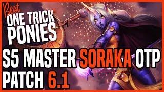 Patch 6.1 Soraka Support OTP - Matchup: Trundle - Ranked Master S5 EUW