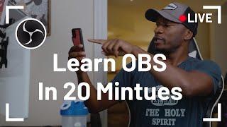 Learn OBS in 20 Minutes | Beginner's Guide 2020