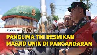 Panglima TNI Agus Subiyanto Resmikan Masjid Jami Ar-Rohman Berkubah Baret Hijau di Pangandaran