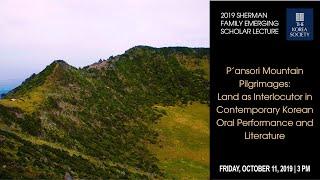 P'ansori Mountain Pilgrimages: Land as Interlocutor in Contemporary Korean Oral Performance...