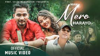 MAN MERO HARAYO - New Nepali Song 2021 || John Shahi || Ft. Manoj Oli, Suprava Pandey, Deepika