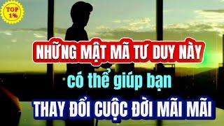 BẠN SẼ "BỨT PHÁ BẢN THÂN NGOẠN MỤC" NẾU SỞ HỮU NHỮNG MẬT MÃ TƯ DUY ĐỈNH CAO NÀY