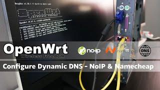 OpenWRT - DDNS Client - Dynamic DNS with NoIP & Namecheap