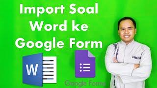 3 Menit Import Soal Ms Word Ke Google Form Dengan Automagical Form